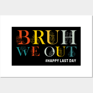 Bruh We Out Teacher Last Day of School for Teacher, Funny Teacher Posters and Art